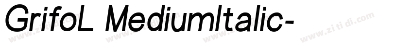 GrifoL MediumItalic字体转换